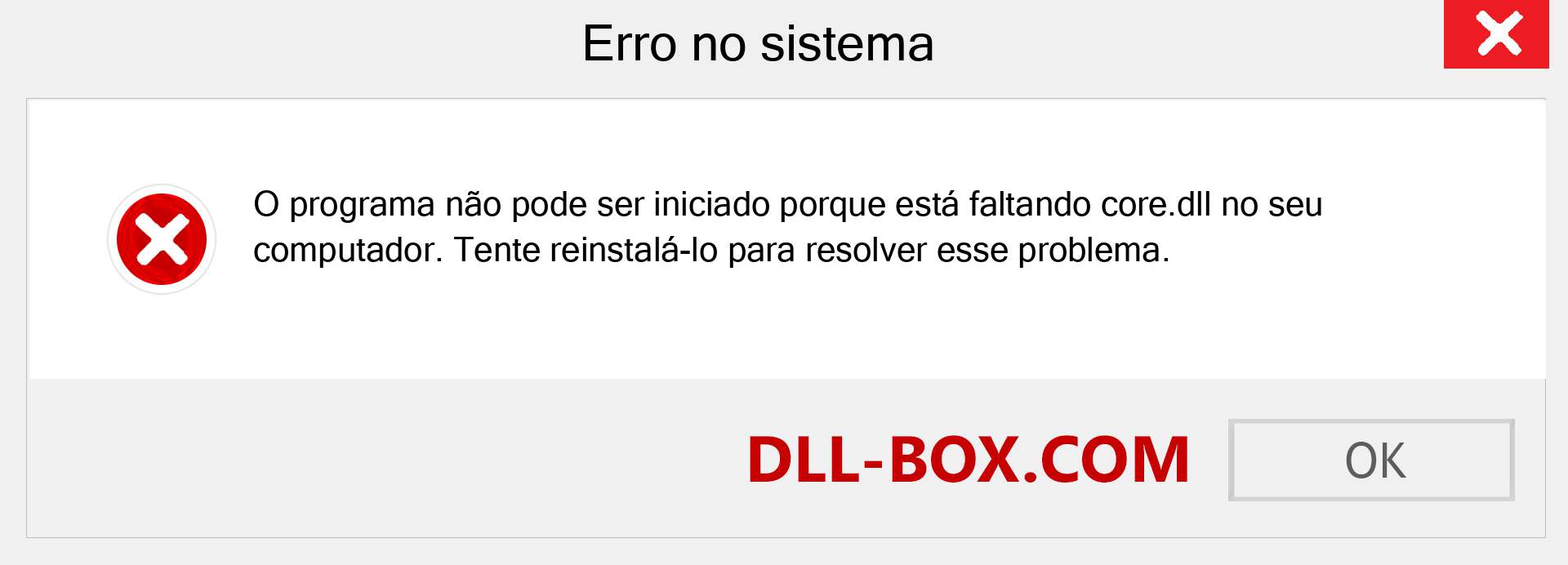 Arquivo core.dll ausente ?. Download para Windows 7, 8, 10 - Correção de erro ausente core dll no Windows, fotos, imagens